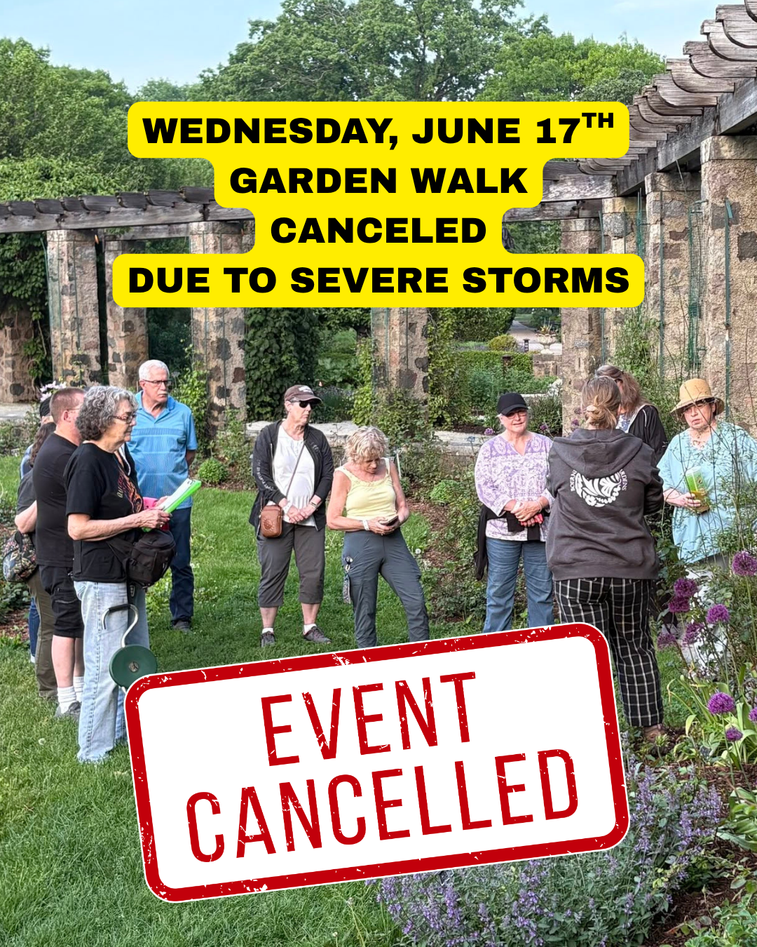 Wednesday, June 17th Garden Walk Canceled Due to Severe Storms