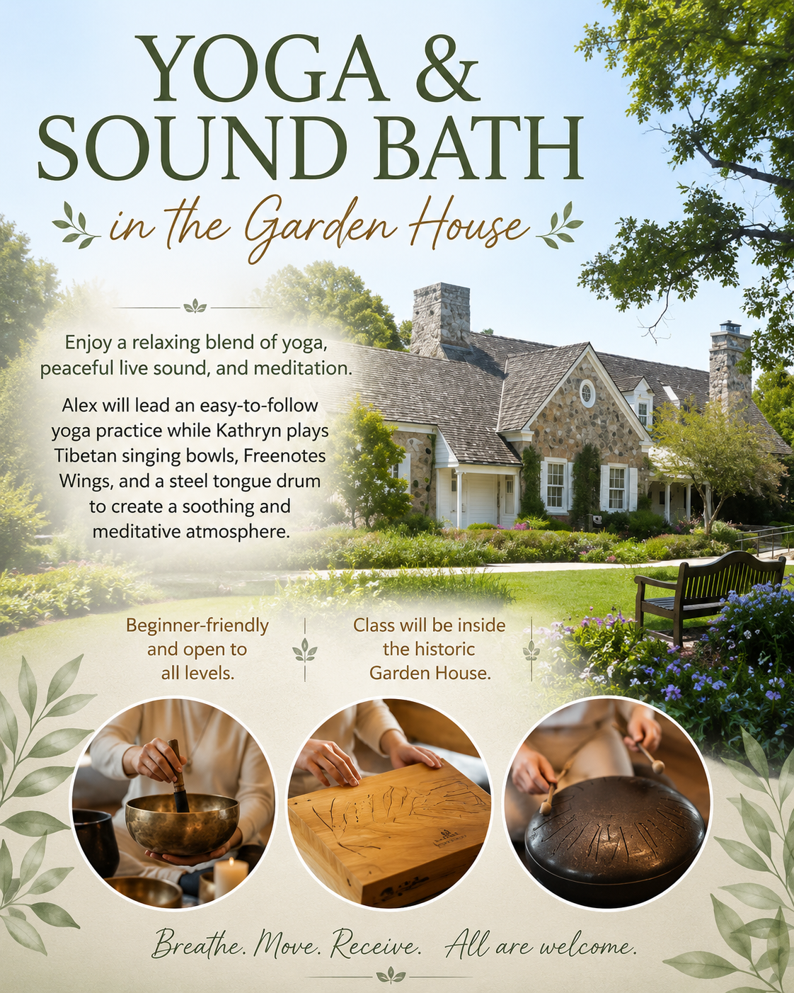 Participants enjoy a relaxing yoga and sound bath experience inside the historic Garden House at Boerner Botanical Gardens, featuring meditation, Tibetan singing bowls, Freenotes Wings, and a steel tongue drum.